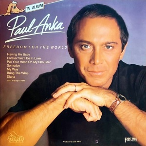 Paul Anka - Freedom For The World