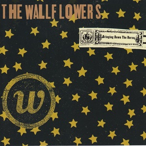 Wallflowers (The) - Bringing Down The Horse