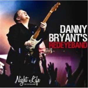 Danny Bryant's Redeyeband - Night Life