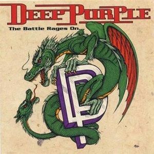 Deep Purple - The Battle Rages On...