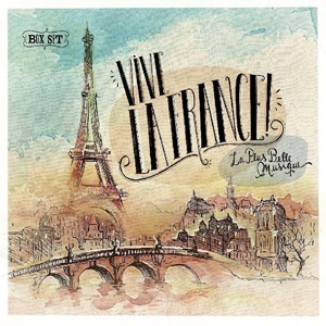 Vive La France! La Plus Belle Musique - Diverse Artiesten