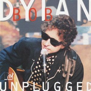 Bob Dylan - MTV Unplugged