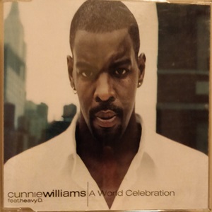 Cunnie Williams Ft. Heavy D. - A World Celebration