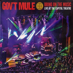 Gov't Mule - Bring On The Music (Live At The Capitol Theatre)