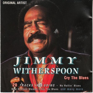 Jimmy Witherspoon - Cry The Blues (20 Tracks)