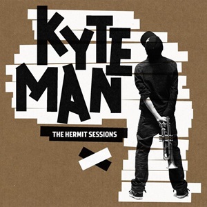 Kyteman - The Hermit Sessions