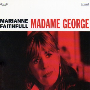 Marianne Faithfull - Madame George
