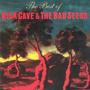 Nick Cave & The Bad Seeds - The Best Of (Limited Edition Incl. 9 Tracks Bonus CD)