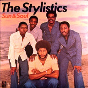 Stylistics (The) - Sun & Soul