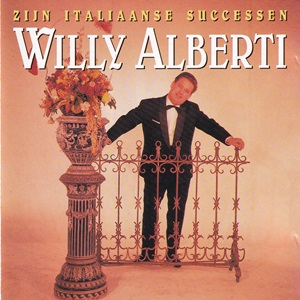 Willy Alberti - Zijn Italiaanse Successen