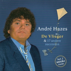 André Hazes - De Vlieger & 17 Andere Successen