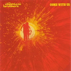 Chemical Brothers (The) - Come With Us