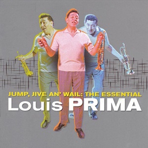 Louis Prima - Jump, Jive An' Wail: The Essential