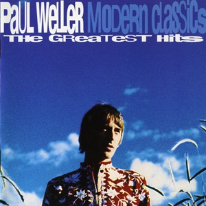 Paul Weller - Modern Classics (The Greatest Hits)