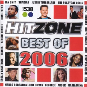 Radio 538 Hitzone Best Of 2006 - Diverse Artiesten