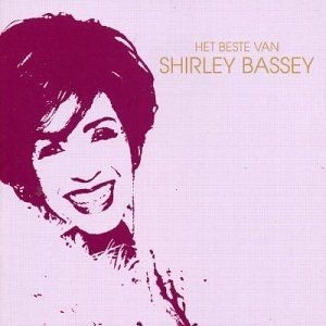 Shirley Bassey - Het Beste Van