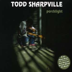 Todd Sharpville - Porchlight
