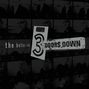3 Doors Down - The Better Life (20th Anniversary Edition)