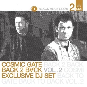 Cosmic Gate - Back 2 Back Vol. 2 (Exclusive DJ Set) - Diverse Artiesten