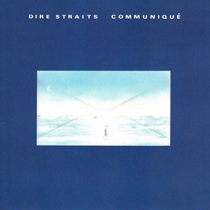 Dire Straits - Communiqué (Remastered Reissue)