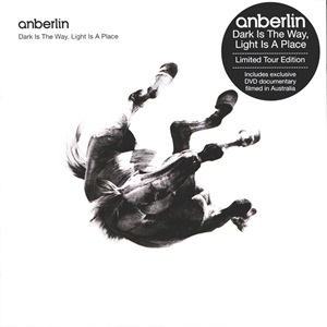 Anberlin - Dark Is The Way, Light Is A Place (CD & DVD)
