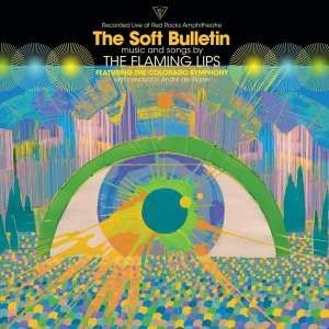 Flaming Lips (The) Ft. The Colorado Symphony - (Recorded Live At Red Rocks Amphitheatre) The Soft Bulletin