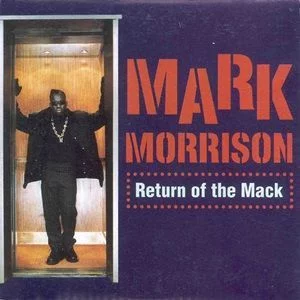 Mark Morrison - Return Of The Mack
