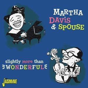 Martha Davis And Spouse - Slightly More Than Wonderful