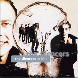 Silencers (The) - So Be It