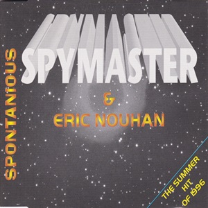 Spymaster & Eric Nouhan - Spontanious