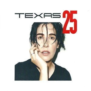 Texas - Texas 25 (Deluxe Edition 2CD)