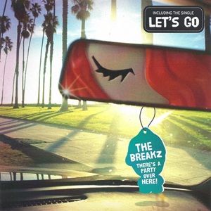 Breakz (The) - There's A Party Over Here!