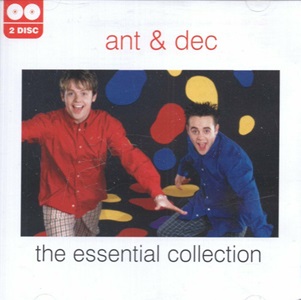 Ant & Dec AKA PJ & Duncan - The Essential Collection