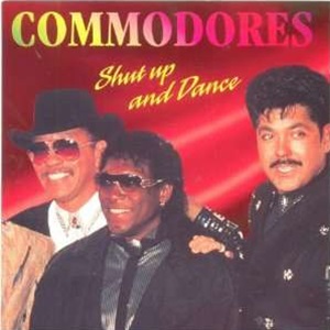 Commodores - Shut Up And Dance