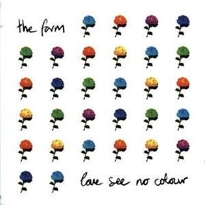 Farm (The) - Love See No Colour