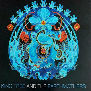 King Tree And The Earthmothers - Modern Tense