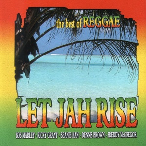 Let Jah Rise - The best of Reggae - Diverse Artiesten