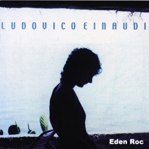 Ludovico Einaudi - Eden Roc