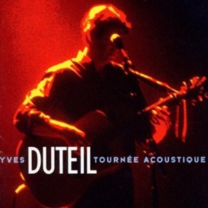 Yves Duteil - Tournée Acoustique