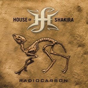 House Of Shakira - Radiocarbon