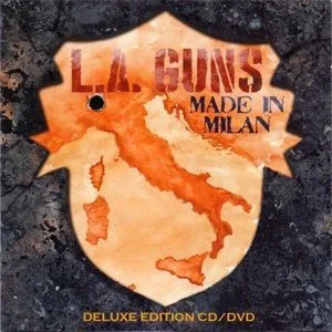 L. A. Guns - Made In Milan