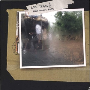 Lobi Traoré - Rainy Season Blues
