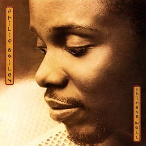 Philip Bailey - Chinese Wall