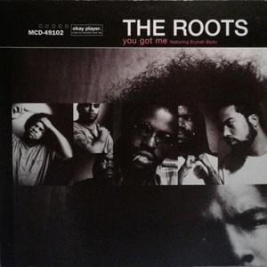 Roots (The) Ft. Erykah Badu - You Got Me