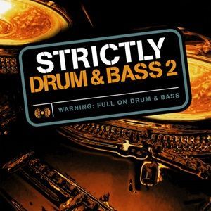 Strictly Drum & Bass 2 - Diverse Artiesten