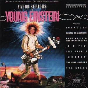 Young Einstein - A Serious Motion Picture Soundtrack