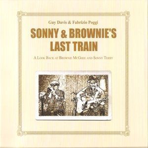 Guy Davis & Fabrizio Poggi - Sonny & Brownie's Last Train