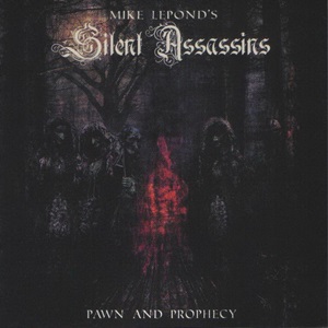 Mike Lepond's Silent Assassins - Pawn And Prophecy