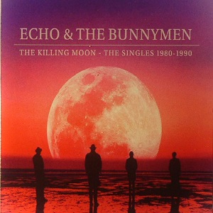 Echo & The Bunnymen - The Killing Moon: The Singles 1980-1990