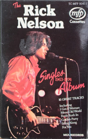 Rick Nelson - The Rick Nelson Singles Album 1963–1976